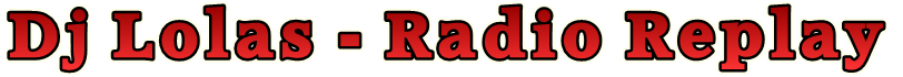 Dj Lolas - Radio Replay